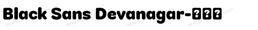 Black Sans Devanagar字体转换 Black Sans Devanagar字体转换